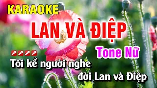 Chuyện Tình Lan Và Điệp Karaoke Tone Nữ Nhạc Sống | Nguyễn Duy