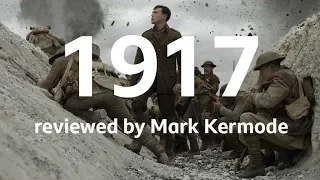 1917 reviewed by Mark Kermode
