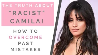 THE TRUTH ABOUT CAMILA CABELLO'S RACIST TUMBLR PAST: How To Apologize For Past Mistakes | Shallon
