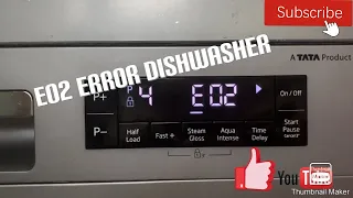 E02 Error Dishwasher Voltas Beko