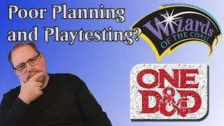 WotC's Poor Planning and Playtesting