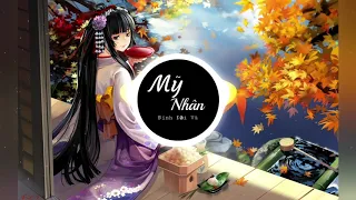 Mỹ Nhân [ TNT Remix ] - Đinh Đại Vũ ☆ Nhạc EDM 8d Gây Nghiện Hay Nhất