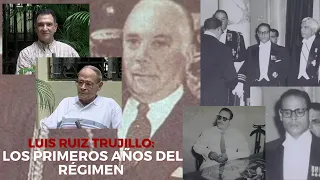 Primeros años del Régimen de Trujillo por Luis Ruiz Trujillo - HISTORIA DOMINICANA