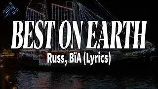 Russ, BïA - BEST ON EARTH (Lyrics)