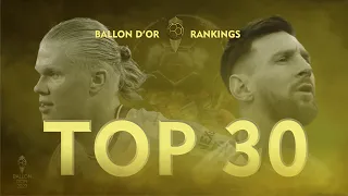 BALLON D'OR 2023 - TOP 30 RANKINGS - HAALAND vs MESSI