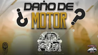 Porqué se DAÑA un MOTOR de vocho?