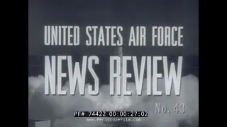 U.S. AIR FORCE NEWS REVIEW  1959 WORLD FLIGHT CONGRESS AIR SHOW 74422