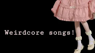 Weirdcore/Dreamcore Songs to listen to. (6 songs) ☆Kai☆