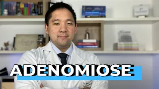 ADENOMIOSE: O QUE TODA MULHER PRECISA SABER