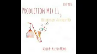 Kelvin Momo Production Mix vol 11