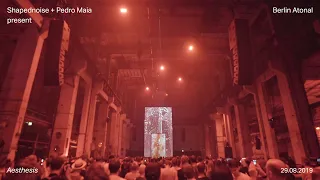 Shapednoise + Pedro Maia present Aesthesis - Berlin Atonal 2019