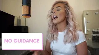 No Guidance - Chris Brown x Drake | Cover