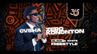 CVSHA ZERO KONONTON | Black & White Freestyle