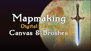 Fantasy Mapmaking: Canvas & Brushes