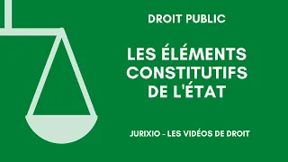 Les éléments constitutifs de l'Etat