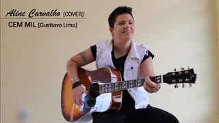 Cem Mil (cover Gusttavo Lima ) Aline Carvalho