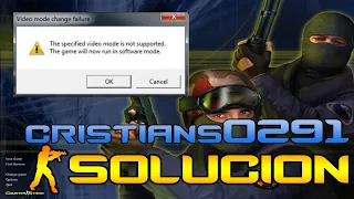 Solución modo de video Counter-Strike 1.6 (Video mode change failure)