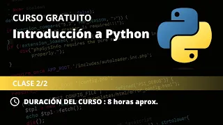 Curso Gratuito de Introducción a Python (2/2)