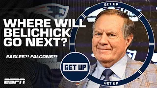 Bill Belichick to the Eagles?! Falcons?! Which teams make sense in the post-Patriots era? | Get Up