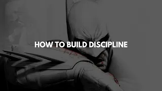 How To Build Discipline Like Batman