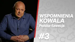 Na nich! Polska-Szwecja. Wspomnienia Kowala #3