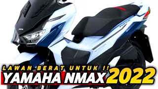 VIRAL❗ YAMAHA NMAX 158 RIVAL 2022 RESMI MELUNCUR ❗DISAIN LEBIH SANGAR❗PCX | LEXI | VARIO | AEROX