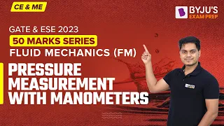 Pressure Measurement with Manometers | Fluid Mechanics (FM) in Hindi | GATE & ESE CE & ME 2023 Exam