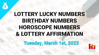 March 1st 2022 - Lottery Lucky Numbers, Birthday Numbers, Horoscope Numbers