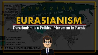 Eurasianism || Introduction . History . Objectives