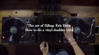 The Art Of DJing: Eris Drew - How to do a vinyl doubles trick