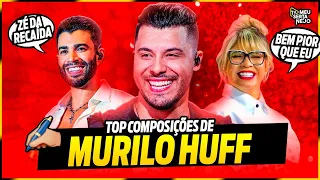 COMPOSIÇÕES de MURILO HUFF - Quem Escreveu #29