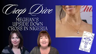 Creep Dive: Meghan's Upside Down Cross in Nigeria