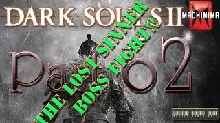 Dark Souls II Walkthrough - Part 62 How To Beat The Lost Sinner Boss GREAT SOUL! w/ Phantoms