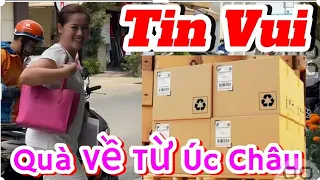 Tin Vui,  quà từ Úc Châu đã về tới số 5 đoàn Thị điểm , ae YouTube chia sẽ gấp sáng nay