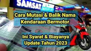 Cara Mutasi Dan Balik Nama Kendaraan Bermotor 2023, Ayo Simak Persyaratan & Biaya yang Dibutuhkan !