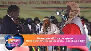 Mnangagwa officially recognises Matabeleland independence cause, talks about it daily