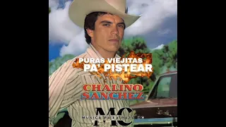 Mix De Puras Viejitas Pa' Pistear De Chalino Sánchez | Parte 2