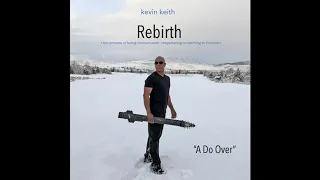 Kevin Keith - "A Do Over"