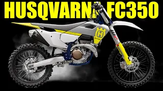 2023 HUSQVARNA FC 350 SUPERIOR IN POWER AND HANDLING