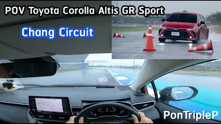 Test Drive Toyota Corolla Altis GR Sport POV @Chang Circuit