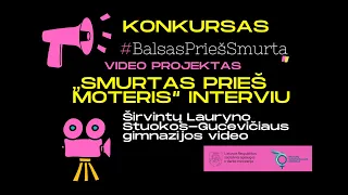 ,,Smurtas prieš moteris“ interviu