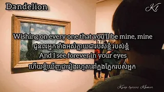 Ruth B // Dandelion បកខ្មែរ (lyrics Khmer)