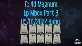 Part 8 = Tc 4d Magnum Lp Mbox 05/01/2022 Rabu.