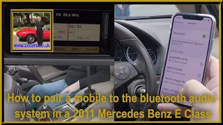 How to pair a mobile to the bluetooth audio system in a 2011 Mercedes Benz E Class