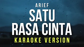 Satu Rasa Cinta - Arief (Karaoke)