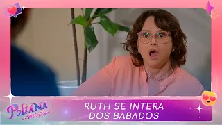 Ruth se intera dos babados | Poliana Moça (25/05/22)