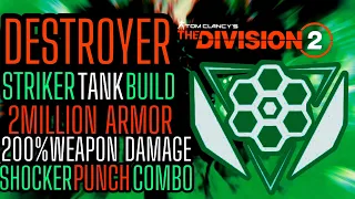 Division 2 "DESTROYER" 2 MILLION ARMOR STRIKER TANK BUILD..HARDEST HITTING TANK BUILD 920k CRITS!