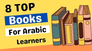 Top 8 Books To Learn Arabic