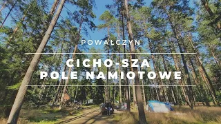 POLE NAMIOTOWE CICHO-SZA POWAŁCZYN | NADLEŚNICTWO SPYCHOWO | MAZURY