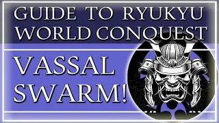 EU4 Guide: Conquer the World With Ryukyu - Vassal Swarm Strategy